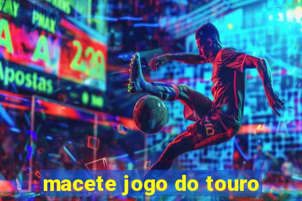 macete jogo do touro